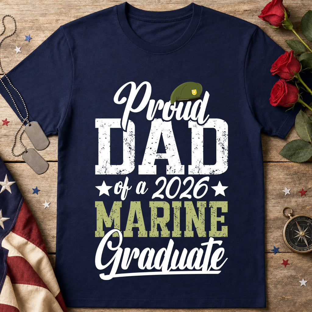 Proud Dad of a 2026 Marine Graduate T-Shirt