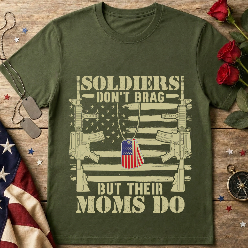 Soldiers Don't Brag But Their Moms Do T-Shirt — Patriotic Military Mom Tee