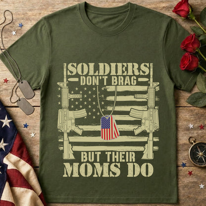 Soldiers Don't Brag But Their Moms Do T-Shirt — Patriotic Military Mom Tee