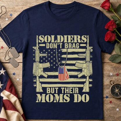 Soldiers Don't Brag But Their Moms Do T-Shirt — Patriotic Military Mom Tee