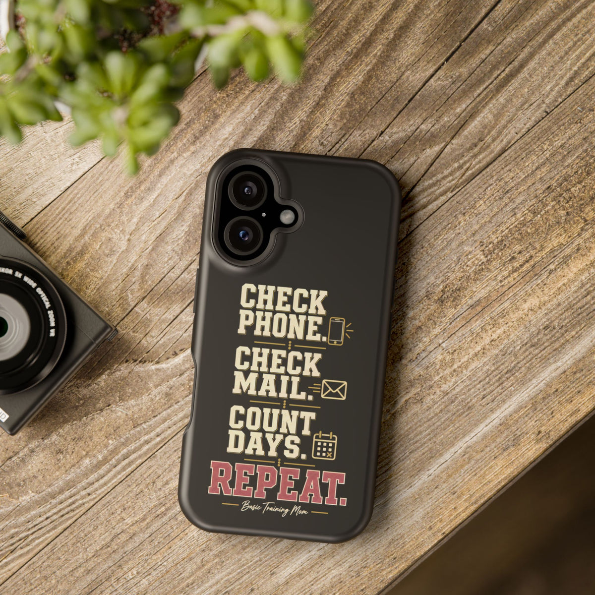 Check Phone Check Mail Count Days Repeat Basic Training Mom Phone Case