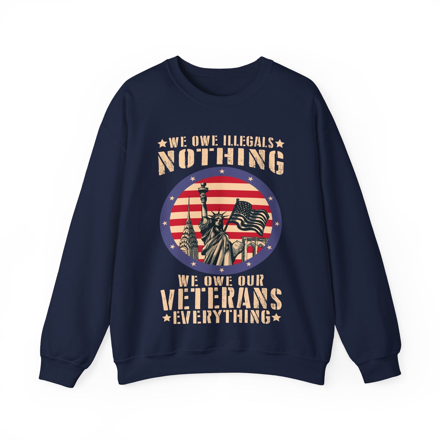 We Owe Our Veterans Everything Sweatshirt | Patriotic Veteran Tribute Gift