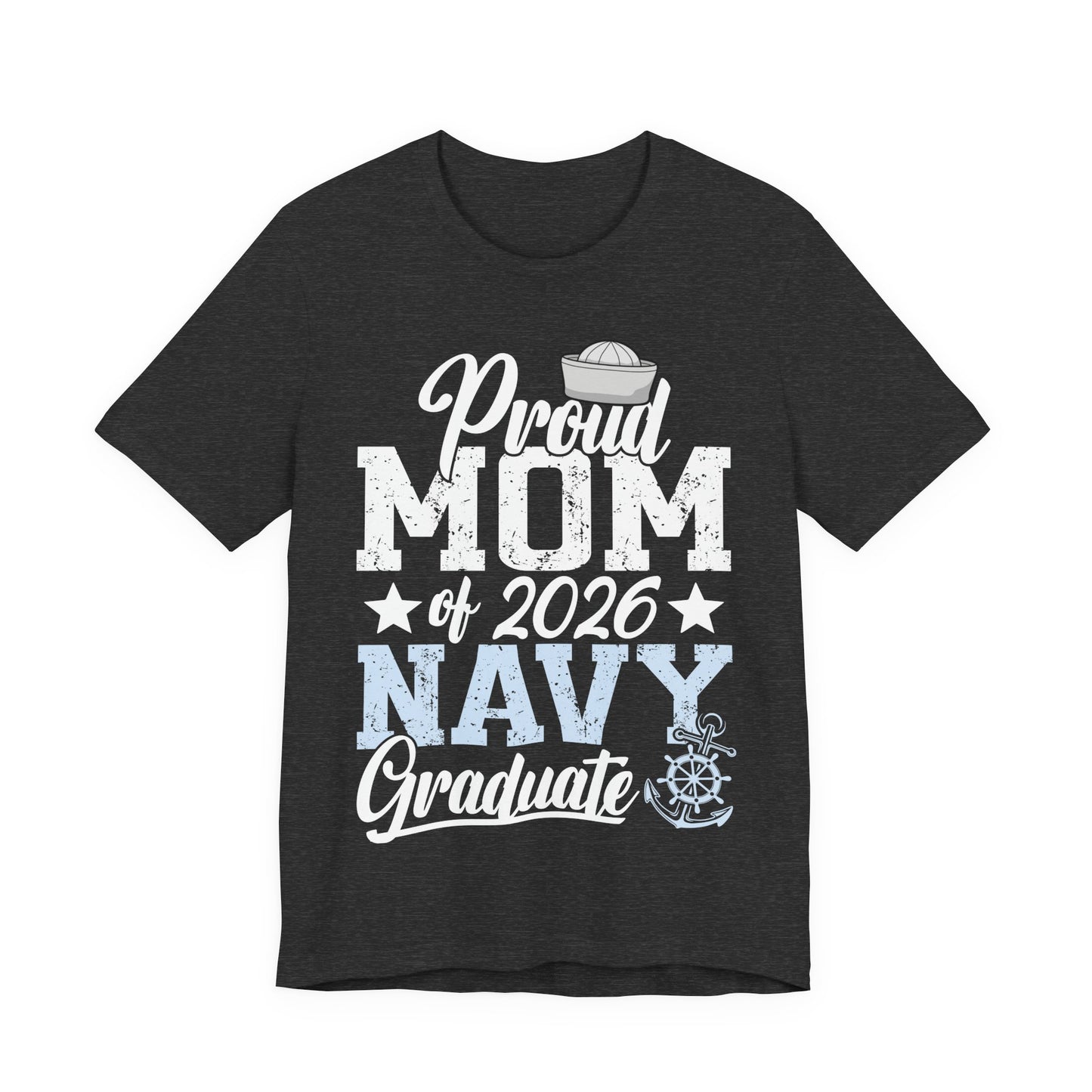 Proud Mom of 2026 Navy Graduate T-Shirt