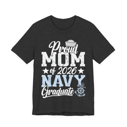 Proud Mom of 2026 Navy Graduate T-Shirt