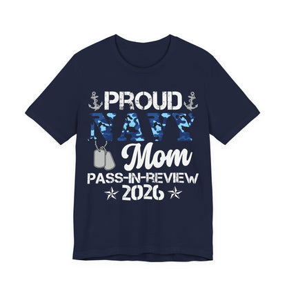Proud Navy Mom Graduate Pass-In-Review 2026 T-Shirt