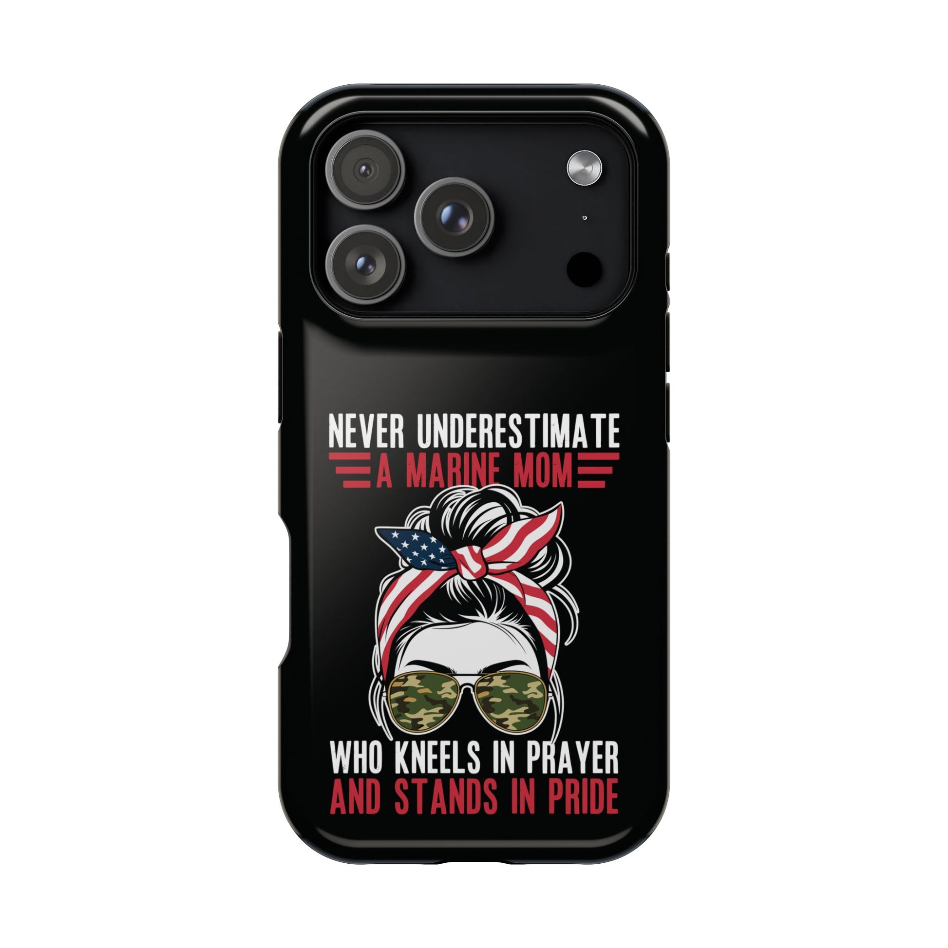 Never Underestimate a Marine Mom black phone case with messy bun, patriotic bandana and camo sunglasses design