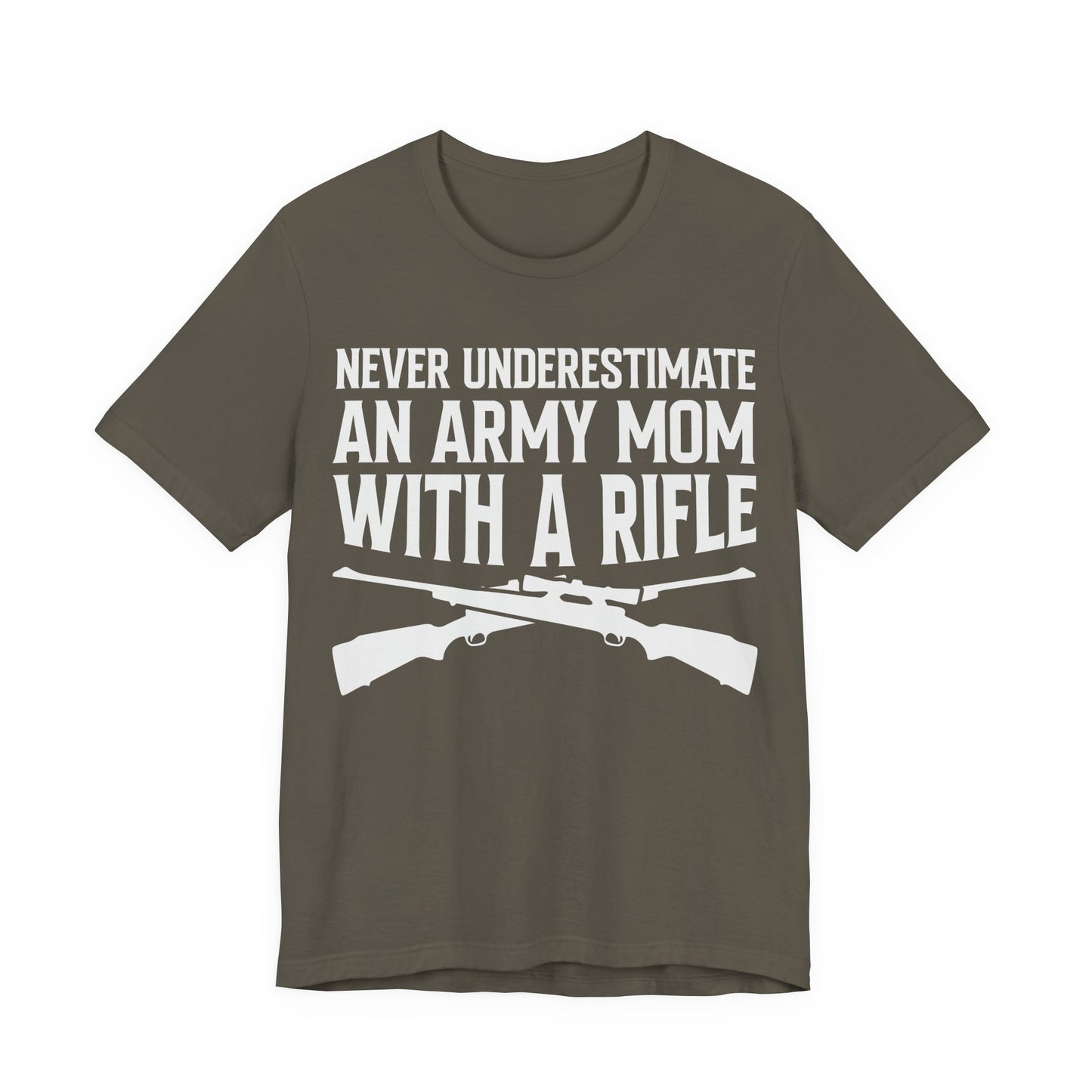 Army Mom Rifle T‑Shirt — "Never Underestimate an Army Mom With a Rifle" Military Mom Tee