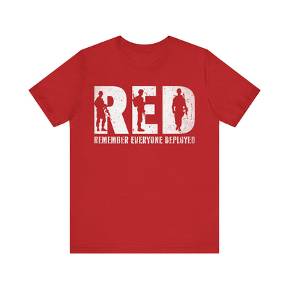 Remember Everyone Deployed T-Shirt | RED Friday Support | Military Gift