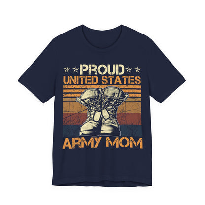 Proud U.S Army Mom T-Shirt — Military Mom Tee