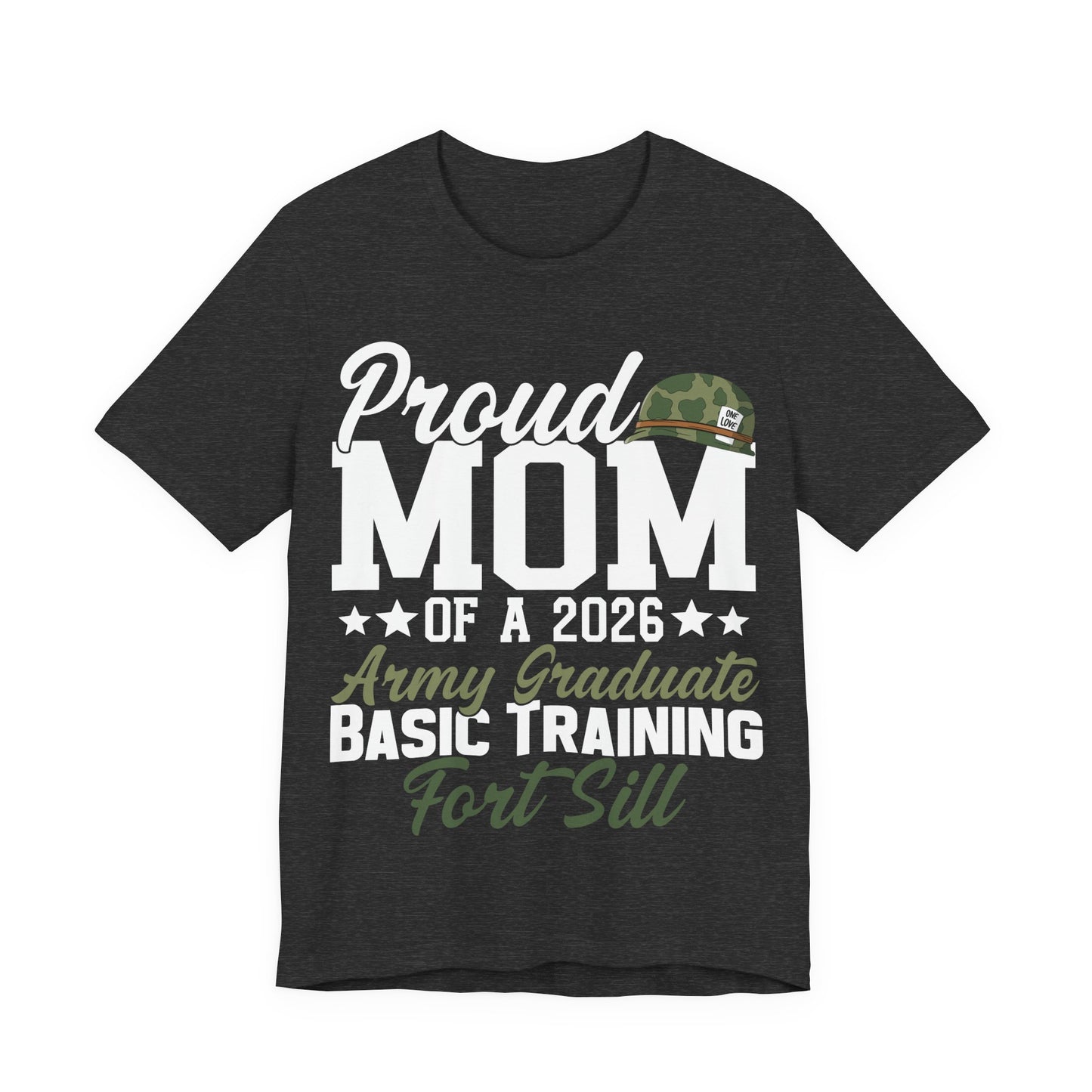 Proud Mom of a 2026 Army Graduate T-Shirt – Fort Sill Basic Training Tee