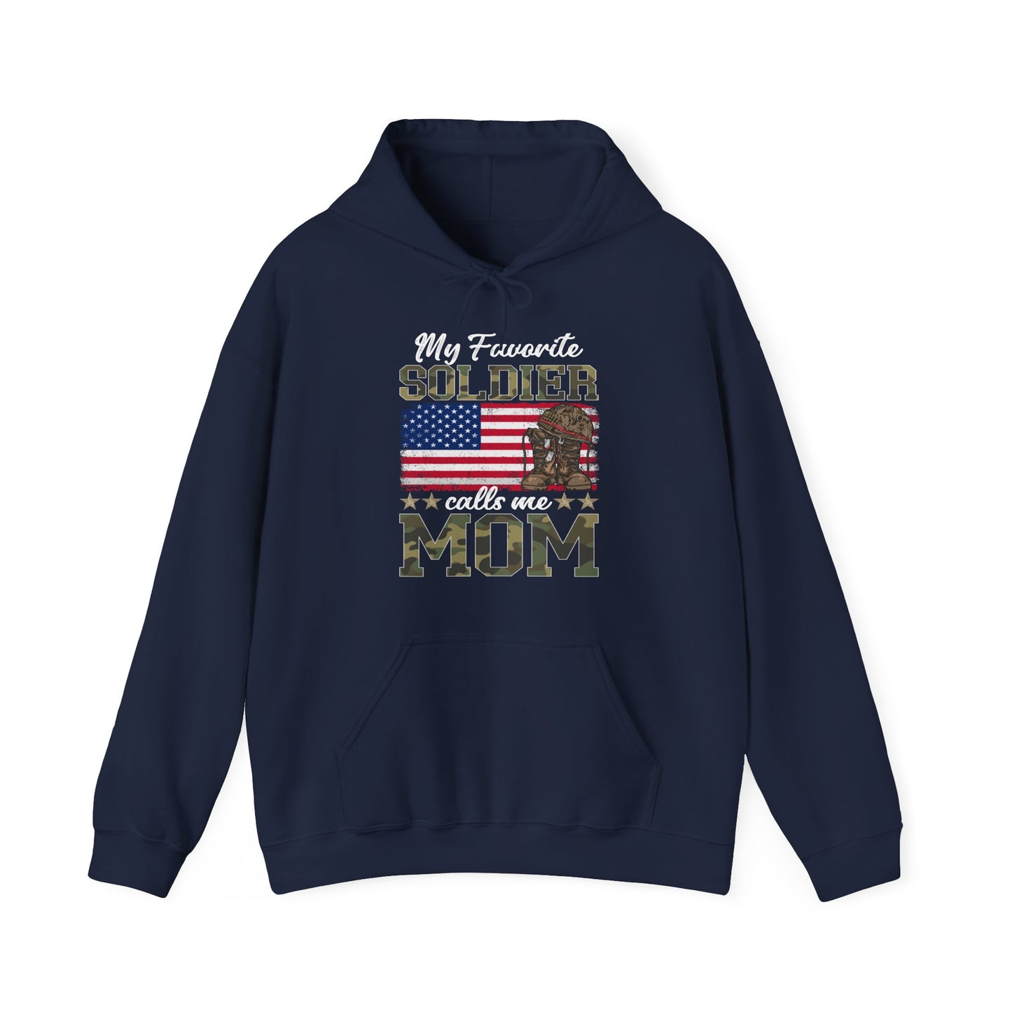 Army Mom Hoodie - "My Favorite Soldier Calls Me Mom"