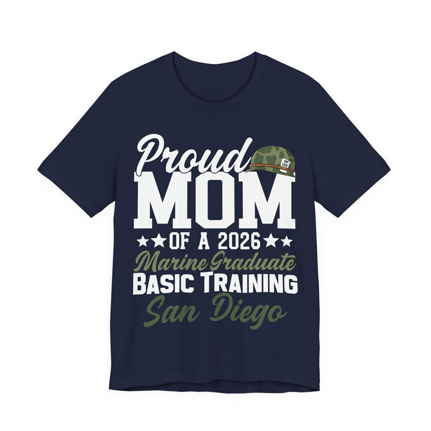 Proud Mom of a 2026 Marine Graduate — Basic Training San Diego T-Shirt